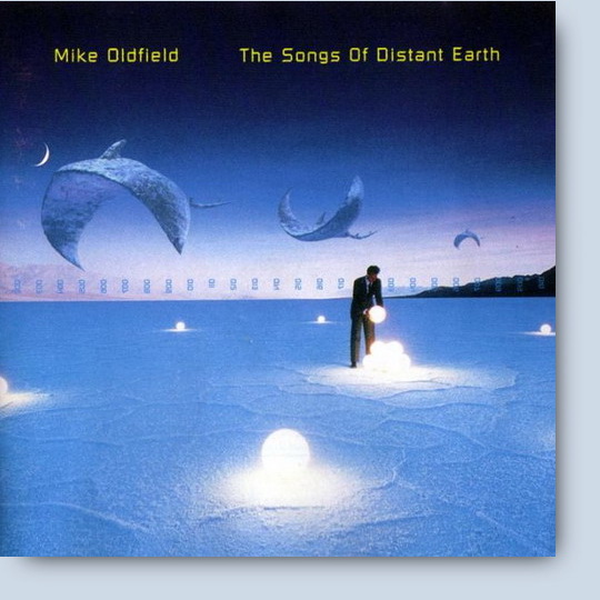 MIKE OLDFIELD - (1994) The Songs of Distant Earth